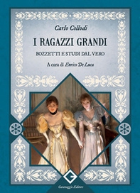 I ragazzi grandi. Bozzetti e studi dal vero - Librerie.coop