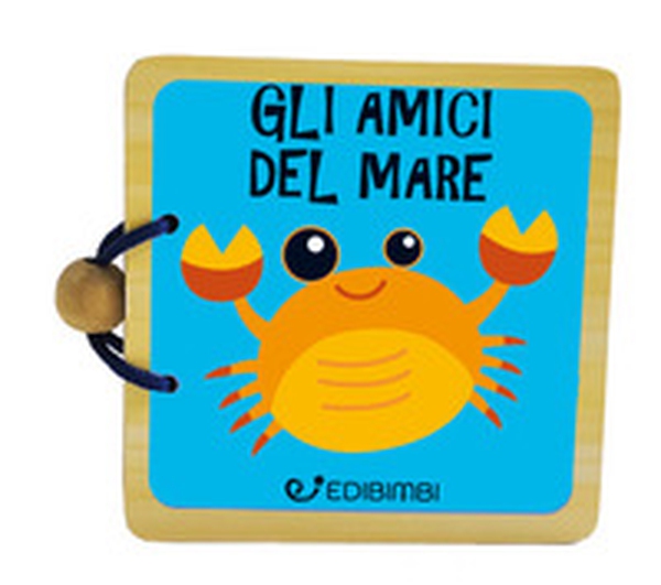 Gli amici del mare. Libri in legno - Librerie.coop Gli amici del mare. Libri in legno - Librerie.coop