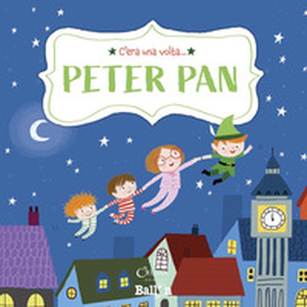 Peter Pan. C'era una volta... - Librerie.coop Peter Pan. C'era una volta... - Librerie.coop