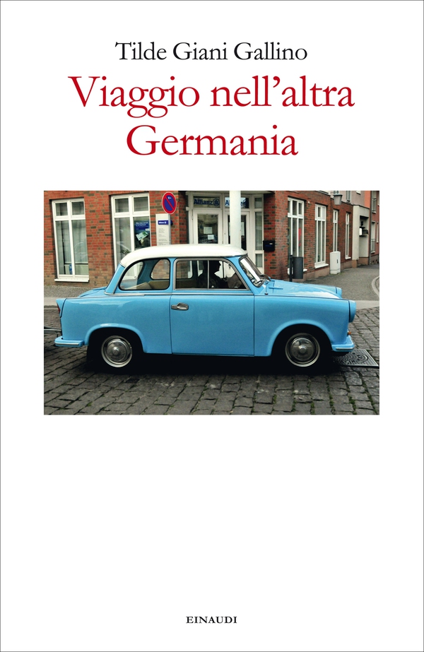 Viaggio nell'altra Germania - Librerie.coop Viaggio nell'altra Germania - Librerie.coop