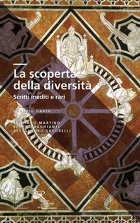 La scoperta della diversità. Scritti inediti e rari - Librerie.coop
