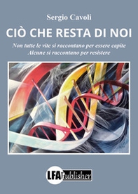 Ciò che resta di noi - Librerie.coop