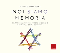 Noi siamo memoria - Librerie.coop Noi siamo memoria - Librerie.coop