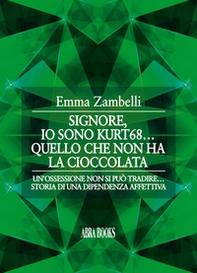 Io sono kurt68... Quello che non ha la cioccolata - Librerie.coop