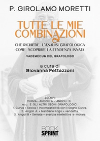 Tutte le mie combinazioni che richiede l'analisi grafologica - Librerie.coop