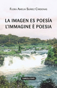 La imagen es poesía-L'immagine è poesia - Librerie.coop La imagen es poesía-L'immagine è poesia - Librerie.coop