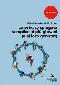 La privacy spiegata semplice ai più giovani (e ai loro genitori) - Librerie.coop La privacy spiegata semplice ai più giovani (e ai loro genitori) - Librerie.coop