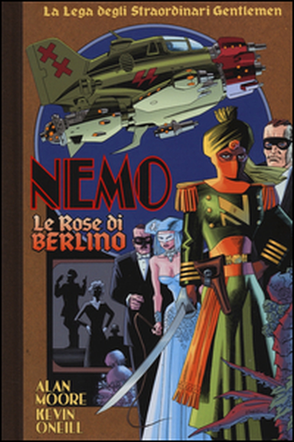 Le rose di Berlino. Nemo. La lega degli straordinari gentlemen - Librerie.coop Le rose di Berlino. Nemo. La lega degli straordinari gentlemen - Librerie.coop
