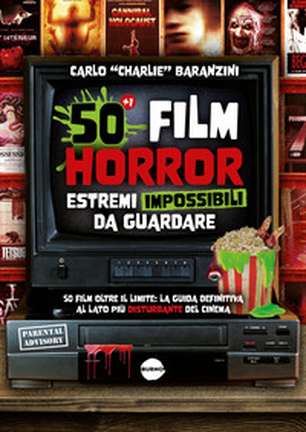 50 film horror estremi impossibili da guardare - Librerie.coop