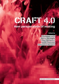 Craft 4.0. New perspectives of making - Librerie.coop Craft 4.0. New perspectives of making - Librerie.coop