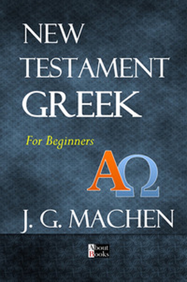 New Testament greek. For beginners - Librerie.coop