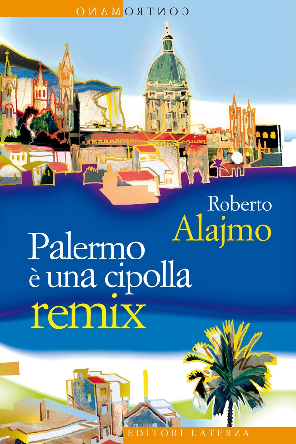 Palermo è una cipolla remix - Librerie.coop Palermo è una cipolla remix - Librerie.coop