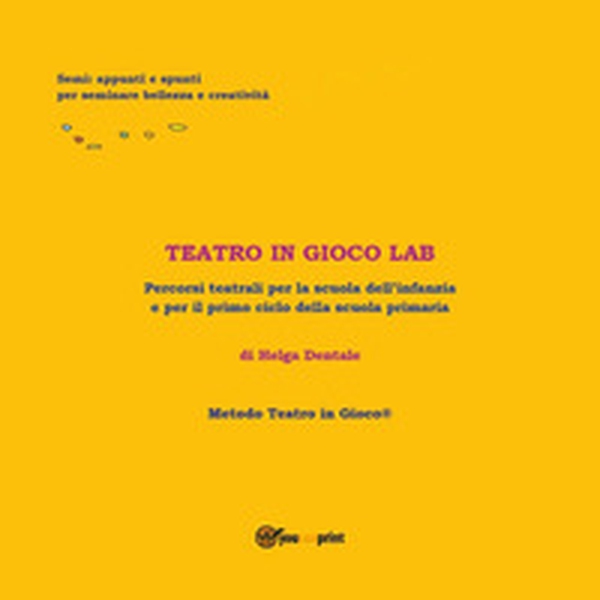 Teatro in gioco Lab - Librerie.coop Teatro in gioco Lab - Librerie.coop
