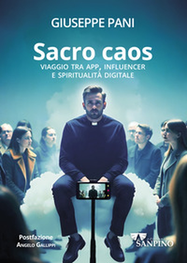 Sacro caos. Viaggio tra app, influencer e spiritualità digitale - Librerie.coop Sacro caos. Viaggio tra app, influencer e spiritualità digitale - Librerie.coop