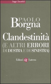 Clandestinità (e altri errori di destra e di sinistra) - Librerie.coop