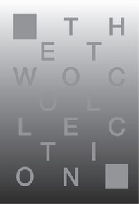 The two collection. Ediz. italiana e inglese - Librerie.coop