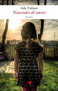Nascosto al cuore - Librerie.coop