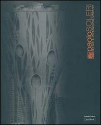 Paolo Soleri. Etica e invenzione urbana. Catalogo della mostra (Roma, ottobre 2005-8 gennaio 2006) - Librerie.coop