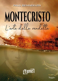 Montecristo. L'arte della vendetta - Librerie.coop