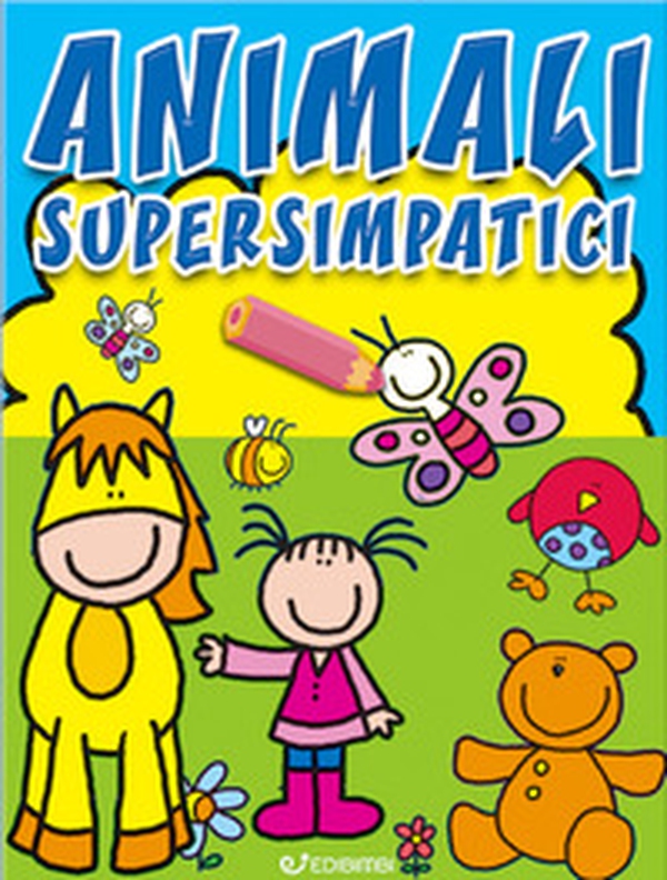 Animali supersimpatici. Colorissimi - Librerie.coop Animali supersimpatici. Colorissimi - Librerie.coop