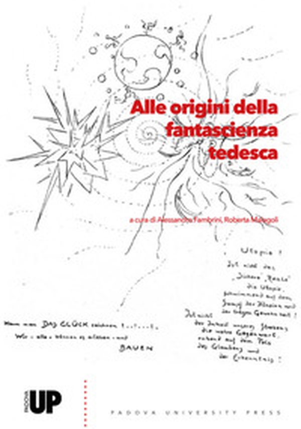 Alle origini della fantascienza tedesca - Librerie.coop Alle origini della fantascienza tedesca - Librerie.coop