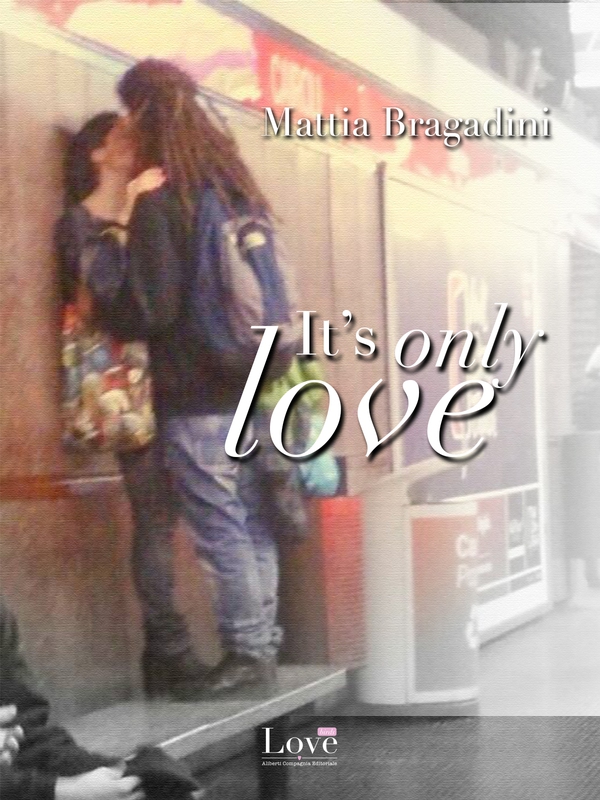 I'ts only love - Librerie.coop I'ts only love - Librerie.coop