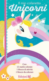 Il mio cofanetto. Unicorni - Librerie.coop
