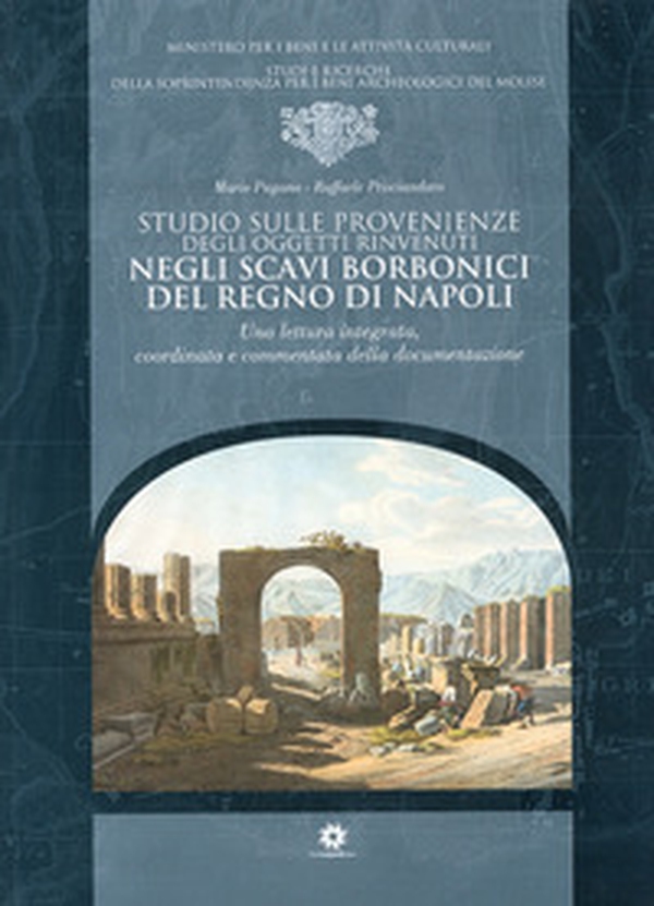 Studio sulle provenienze degli oggetti rinvenuti negli scavi borbonici del regno di Napoli - Librerie.coop Studio sulle provenienze degli oggetti rinvenuti negli scavi borbonici del regno di Napoli - Librerie.coop