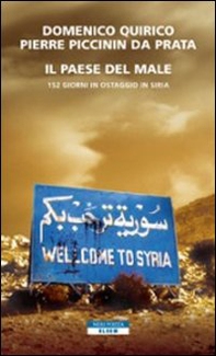 Il paese del male. 152 giorni in ostaggio in Siria - Librerie.coop Il paese del male. 152 giorni in ostaggio in Siria - Librerie.coop