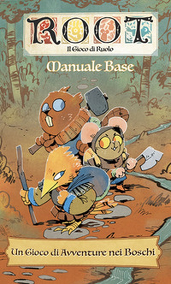 Root: il gioco di ruolo. Manuale base - Librerie.coop Root: il gioco di ruolo. Manuale base - Librerie.coop