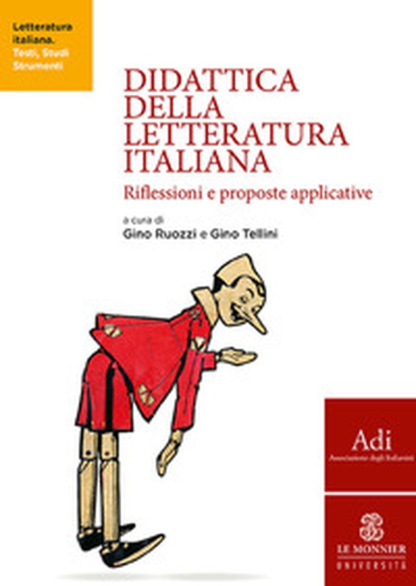 Didattica della letteratura italiana. Riflessioni e proposte applicative - Librerie.coop Didattica della letteratura italiana. Riflessioni e proposte applicative - Librerie.coop