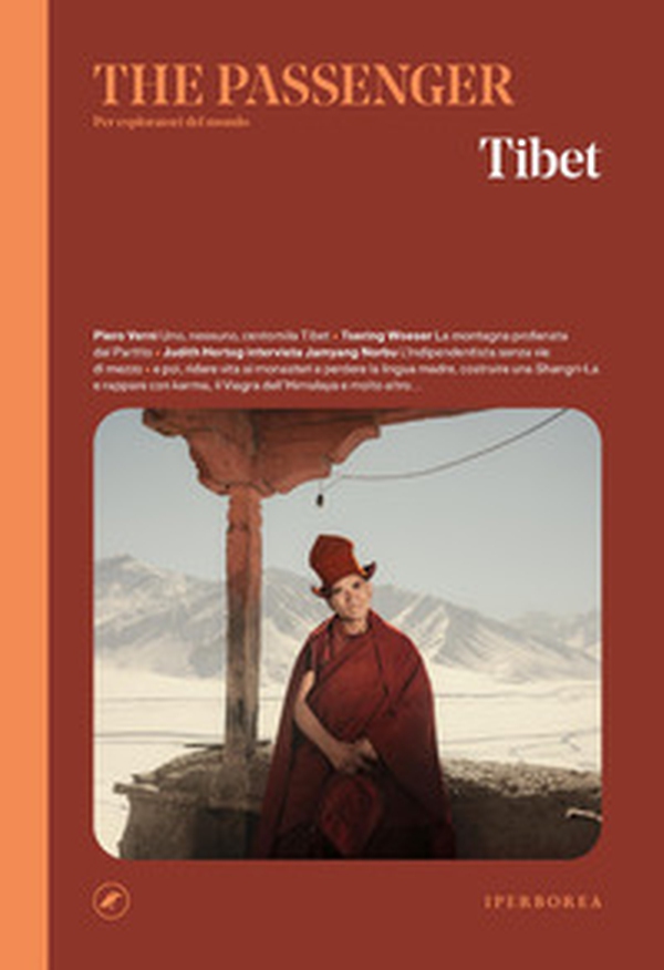 Tibet. The passenger. Per esploratori del mondo - Librerie.coop