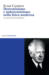 Determinismo e indeterminismo nella fisica moderna - Librerie.coop Determinismo e indeterminismo nella fisica moderna - Librerie.coop