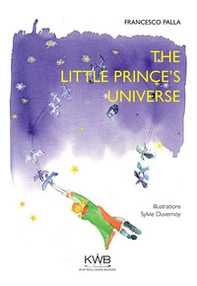 L'universo del piccolo principe - Librerie.coop