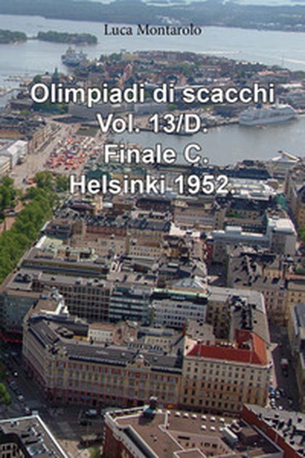 Olimpiadi di scacchi - Vol. 13\D - Librerie.coop Olimpiadi di scacchi - Vol. 13\D - Librerie.coop