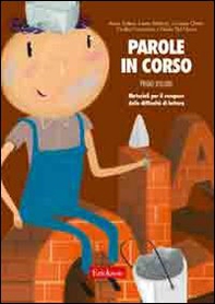 Parole in corso. Materiali per il recupero delle difficoltà di lettura. Con schede - Vol. 1 - Librerie.coop