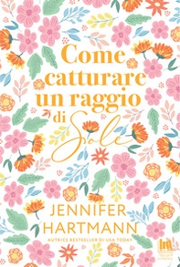 Come catturare un raggio di sole - Librerie.coop