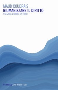 Riumanizzare il diritto - Librerie.coop