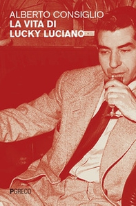 La vita di Lucky Luciano - Librerie.coop