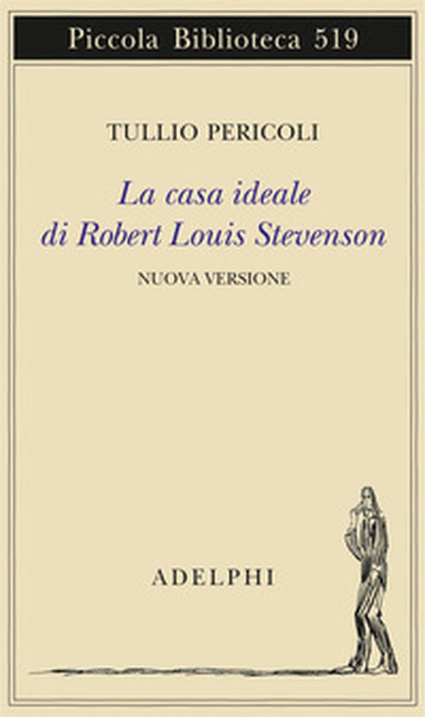 La casa ideale di Robert Louis Stevenson - Librerie.coop La casa ideale di Robert Louis Stevenson - Librerie.coop