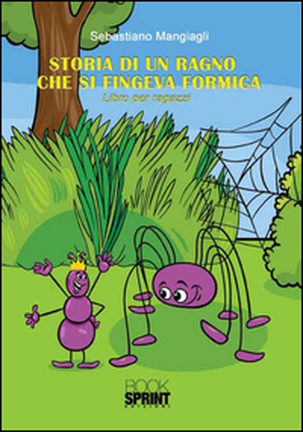 Storia di un ragno che si fingeva formica - Librerie.coop Storia di un ragno che si fingeva formica - Librerie.coop