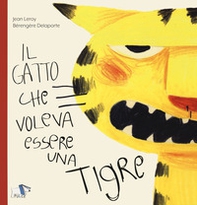 Il gatto che voleva essere una tigre - Librerie.coop
