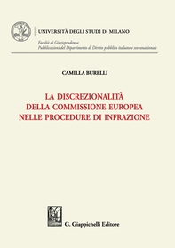 La discrezionalità della Commissione europea nelle procedure di infrazione - Librerie.coop La discrezionalità della Commissione europea nelle procedure di infrazione - Librerie.coop