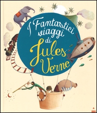 I fantastici viaggi di Jules Verne - Librerie.coop
