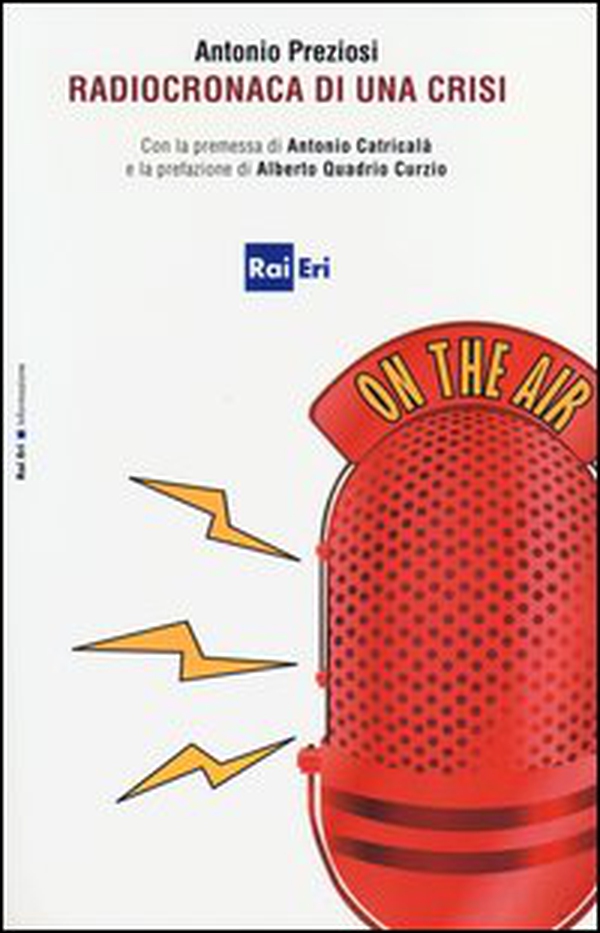 Radiocronaca di una crisi - Librerie.coop Radiocronaca di una crisi - Librerie.coop