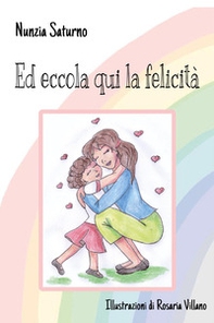 Ed eccola qui la felicità - Librerie.coop
