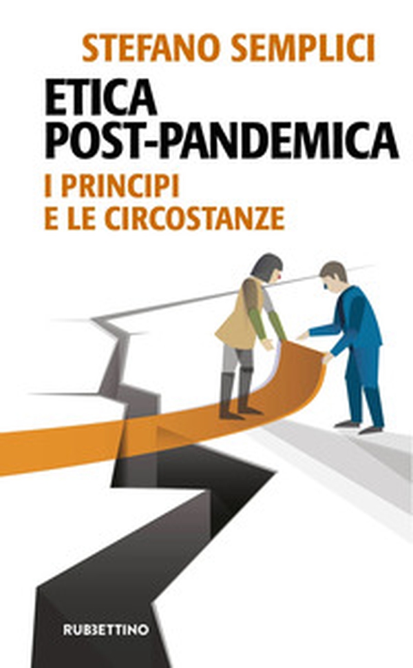 Etica post-pandemica. I principi e le circostanze - Librerie.coop Etica post-pandemica. I principi e le circostanze - Librerie.coop