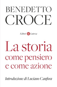 La storia come pensiero e come azione - Librerie.coop La storia come pensiero e come azione - Librerie.coop