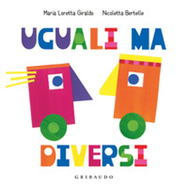 Uguali ma diversi - Librerie.coop Uguali ma diversi - Librerie.coop