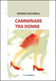 Camminare tra donne - Librerie.coop
